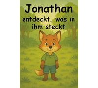 Jonathan entdeckt, was in ihm steckt