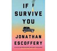 Jonathan Escoffery If I Survive You (Copertina rigida)