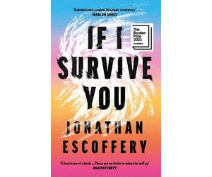 Jonathan Escoffery If I Survive You (Copertina rigida)