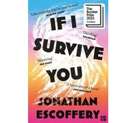 Jonathan Escoffery If I Survive You (Tascabile)