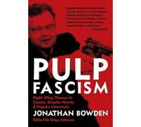 Jonathan Et Bowden Pulp Fascism (Tascabile)