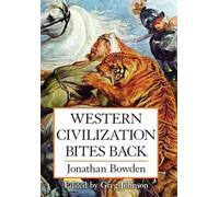 Jonathan Et Bowden Western Civilization Bites Back (Copertina rigida)