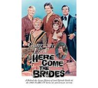 Jonathan Etter Gangway, Lord, (The) Here Come the Brides Book (Copertina rigida)