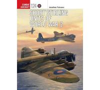 Jonathan Falconer Short Stirling Units of World War 2 (Tascabile)