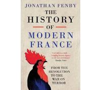 Jonathan Fenby The History of Modern France (Tascabile)