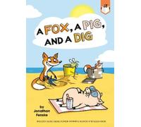 Jonathan Fenske A Fox, a Pig, and a Dig (Copertina rigida)