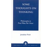 Jonathan Finch Some Thoughts on Thinking (Tascabile)