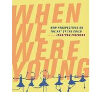 Jonathan Fineberg When We Were Young (Tascabile)