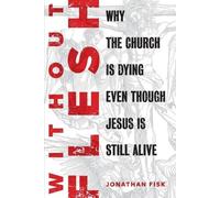 Jonathan Fisk Without Flesh (Tascabile)