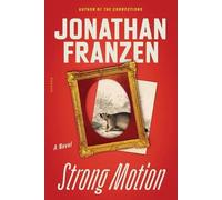 Strong Motion: A Novel