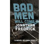 Jonathan Fredrick Bad Men Will Come (Tascabile) Cain City Novels