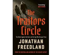 Jonathan Freedland The Traitors Circle (Copertina rigida)