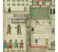 Jonathan Freeman-Attwood An English Sett for Trumpet (CD) Album