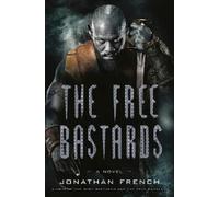 Jonathan French The Free Bastards (Tascabile) Lot Lands