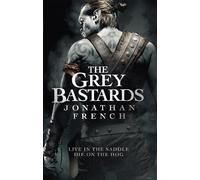 Jonathan French The Grey Bastards (Tascabile) Lot Lands