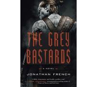 Jonathan French The Grey Bastards (Tascabile) Lot Lands
