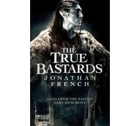 Jonathan French The True Bastards (Tascabile) Lot Lands