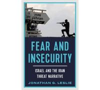 Jonathan G. Leslie Fear and Insecurity (Copertina rigida)