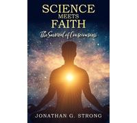 Jonathan G Strong Science Meets Faith (Tascabile)