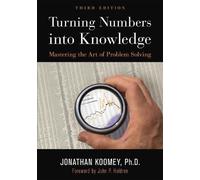 Jonathan Garo Koomey Turning Numbers into Knowledge (Tascabile)