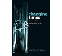 Jonathan Gershuny Changing Times (Tascabile)