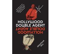 Jonathan Gill Hollywood Double Agent (Copertina rigida)