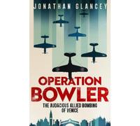 Jonathan Glancey Operation Bowler (Tascabile)