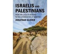Jonathan Glover Israelis and Palestinians (Tascabile)