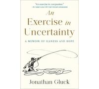 Jonathan Gluck Exercise in Uncertainty, An (Copertina rigida)