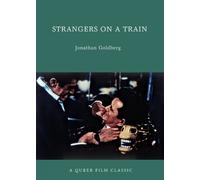 Jonathan Goldberg Strangers on a Train (Tascabile)