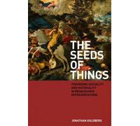 Jonathan Goldberg The Seeds of Things (Copertina rigida)