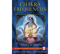 Jonathan Goldman Andi Goldman Chakra Frequencies (Tascabile)
