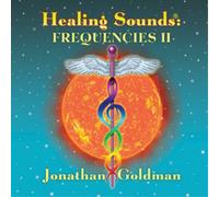 Jonathan Goldman Healing Sounds: Frequences II (CD) Album