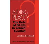 Jonathan Goodhand Aiding Peace? (Tascabile)