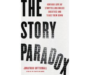 Jonathan Gottschall The Story Paradox (Copertina rigida)