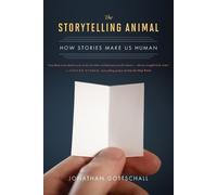 Jonathan Gottschall The Storytelling Animal (Tascabile)