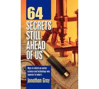 Jonathan Gray 64 Secrets Still Ahead of Us (Tascabile)