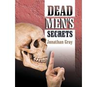 Jonathan Gray Dead Men's Secrets (Copertina rigida)