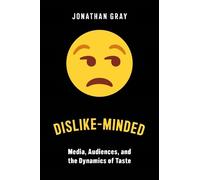 Jonathan Gray Dislike-Minded (Copertina rigida) Critical Cultural Communication