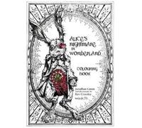 Jonathan Green Alice's Nightmare in Wonderland Colouring Book (Tascabile)