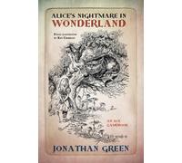 Jonathan Green Alice's Nightmare in Wonderland (Tascabile)