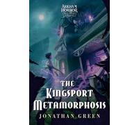 Jonathan Green The Kingsport Metamorphosis (Tascabile)