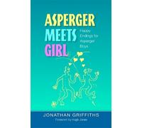Jonathan Griffiths Asperger Meets Girl (Tascabile)