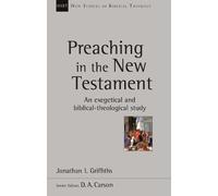 Jonathan Griffiths Preaching in the New Testament (Tascabile)