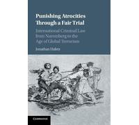 Jonathan Hafetz Punishing Atrocities through a Fair Trial (Tascabile)
