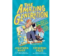 Jonathan Haidt Catherine Price The Amazing Generation (Copertina rigida)