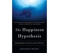 Jonathan Haidt The Happiness Hypothesis (Tascabile)