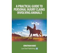 Jonathan Hand A Practical Guide to Personal Injury Claims Involving (Tascabile)