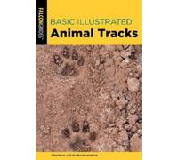 Jonathan Hanson Roseann Hanson Basic Illustrated Animal Tracks (Tascabile)