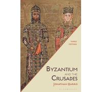 Jonathan Harris Byzantium and the Crusades (Tascabile)